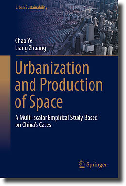 Livre Relié Urbanization and Production of Space de Liang Zhuang, Chao Ye