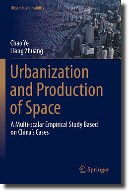 Couverture cartonnée Urbanization and Production of Space de Liang Zhuang, Chao Ye