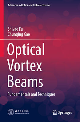 Couverture cartonnée Optical Vortex Beams de Chunqing Gao, Shiyao Fu