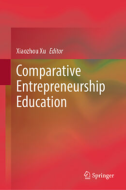 Fester Einband Comparative Entrepreneurship Education von Xiaozhou Xu