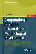 E-Book (pdf) Computational Evolution of Neural and Morphological Development von Yaochu Jin