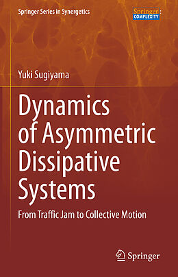 Livre Relié Dynamics of Asymmetric Dissipative Systems de Yuki Sugiyama