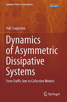 Couverture cartonnée Dynamics of Asymmetric Dissipative Systems de Yuki Sugiyama