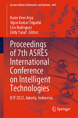 Livre Relié Proceedings of 7th ASRES International Conference on Intelligent Technologies de 