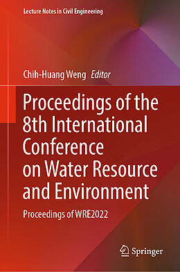 Livre Relié Proceedings of the 8th International Conference on Water Resource and Environment de 