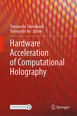 Livre Relié Hardware Acceleration of Computational Holography de 