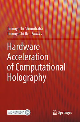 Couverture cartonnée Hardware Acceleration of Computational Holography de 