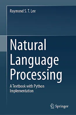 E-Book (pdf) Natural Language Processing von Raymond S. T. Lee