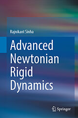 eBook (pdf) Advanced Newtonian Rigid Dynamics de Rajnikant Sinha