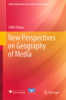 Livre Relié New Perspectives on Geography of Media de Shao Peiren