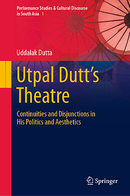 Livre Relié Utpal Dutt's Theatre de Uddalak Dutta