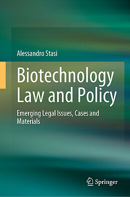 Livre Relié Biotechnology Law and Policy de Alessandro Stasi