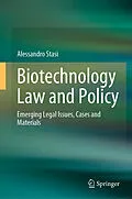 E-Book (pdf) Biotechnology Law and Policy von Alessandro Stasi