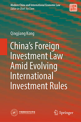 Fester Einband China s Foreign Investment Law Amid Evolving International Investment Rules von Qingjiang Kong