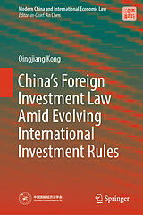 E-Book (pdf) China's Foreign Investment Law Amid Evolving International Investment Rules von Qingjiang Kong