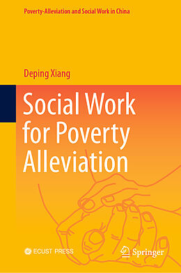 Livre Relié Social Work for Poverty Alleviation de Deping Xiang