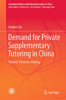 Fester Einband Demand for Private Supplementary Tutoring in China von Junyan Liu