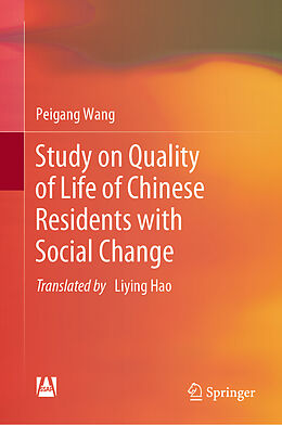 Livre Relié Study on Quality of Life of Chinese Residents with Social Change de Peigang Wang