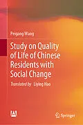 E-Book (pdf) Study on Quality of Life of Chinese Residents with Social Change von Peigang Wang