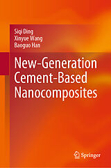 eBook (pdf) New-Generation Cement-Based Nanocomposites de Siqi Ding, Xinyue Wang, Baoguo Han