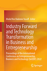 Fester Einband Industry Forward and Technology Transformation in Business and Entrepreneurship von 