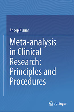 E-Book (pdf) Meta-analysis in Clinical Research: Principles and Procedures von Anoop Kumar