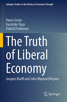 Couverture cartonnée The Truth of Liberal Economy de Yasuo Gonjo, Patrick Fridenson, Kazuhiko Yago