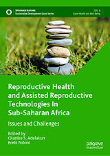 eBook (pdf) Reproductive Health and Assisted Reproductive Technologies In Sub-Saharan Africa de 