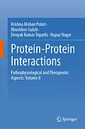 E-Book (pdf) Protein-Protein Interactions von Krishna Mohan Poluri, Khushboo Gulati, Deepak Kumar Tripathi