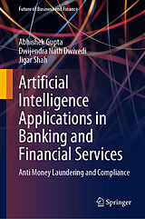 eBook (pdf) Artificial Intelligence Applications in Banking and Financial Services de Abhishek Gupta, Dwijendra Nath Dwivedi, Jigar Shah