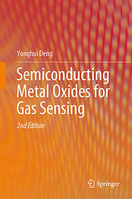 Livre Relié Semiconducting Metal Oxides for Gas Sensing de Yonghui Deng