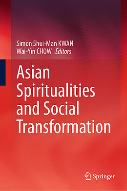 Livre Relié Asian Spiritualities and Social Transformation de 