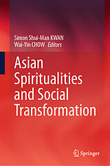 E-Book (pdf) Asian Spiritualities and Social Transformation von 