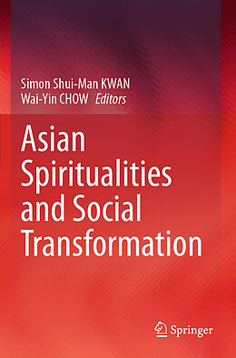 Couverture cartonnée Asian Spiritualities and Social Transformation de 