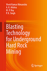 eBook (pdf) Blasting Technology for Underground Hard Rock Mining de Vivek Kumar Himanshu, A. K. Mishra, M. P. Roy