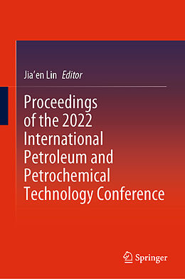 Livre Relié Proceedings of the 2022 International Petroleum and Petrochemical Technology Conference de 