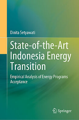 Livre Relié State-of-the-Art Indonesia Energy Transition de Dinita Setyawati