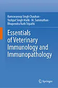 E-Book (pdf) Essentials of Veterinary Immunology and Immunopathology von Ramswaroop Singh Chauhan, Yashpal Singh Malik, M. Saminathan