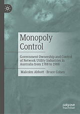 E-Book (pdf) Monopoly Control von Malcolm Abbott, Bruce Cohen
