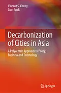 E-Book (pdf) Decarbonization of Cities in Asia von Vincent S. Cheng, Guo-Jun Li