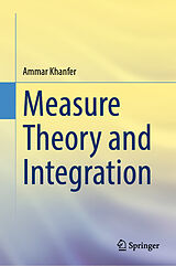 eBook (pdf) Measure Theory and Integration de Ammar Khanfer