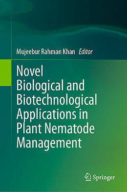 Livre Relié Novel Biological and Biotechnological Applications in Plant Nematode Management de 