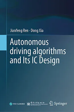 E-Book (pdf) Autonomous driving algorithms and Its IC Design von Jianfeng Ren, Dong Xia