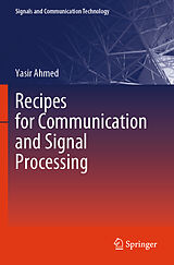 Couverture cartonnée Recipes for Communication and Signal Processing de Yasir Ahmed