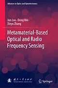 E-Book (pdf) Metamaterial-Based Optical and Radio Frequency Sensing von Jun Luo, Dong Wei, Xinyu Zhang