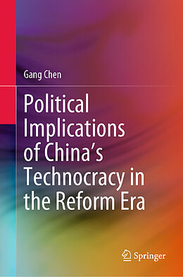 Livre Relié Political Implications of China's Technocracy in the Reform Era de Gang Chen