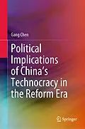 E-Book (pdf) Political Implications of China's Technocracy in the Reform Era von Gang Chen