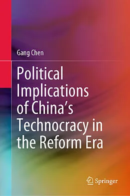 E-Book (pdf) Political Implications of China's Technocracy in the Reform Era von Gang Chen