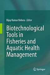 E-Book (pdf) Biotechnological Tools in Fisheries and Aquatic Health Management von 