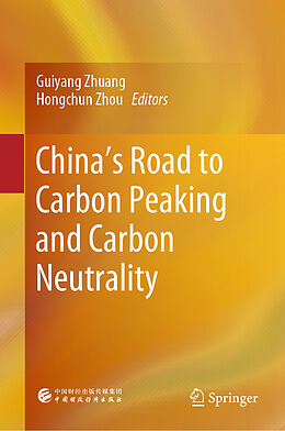 Livre Relié China s Road to Carbon Peaking and Carbon Neutrality de 